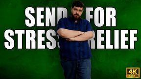 Send For Stress Relief - Findom - KingMarti - 4k UHD 2160p - MOV