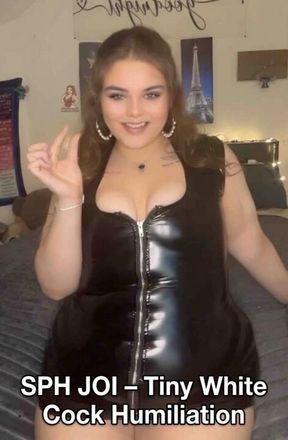 SPH JOI – Tiny White Cock Humiliation