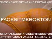 Your face will make a better cushion for my ass.   Face seat