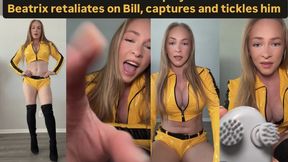 Beatrix retaliates on Bill, captures and tickles him