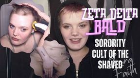 Zeta Delta Bald: Sorority Shaving Initiation - Ezra Faith