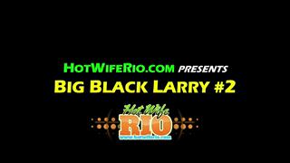 HWR, BIG BLACK LARRY #2- BBC, 07/13/2020