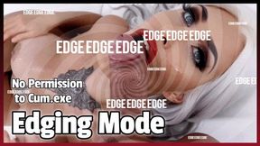 Edging Mode
