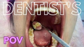 DENTIST POV