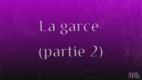 La garce - partie 2