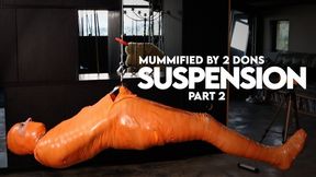 Suspension - Mummified by Two Dons Part 2 (1080p) - Gay Bondage - Gay Domination - Mummification - Taped Up - BDSM