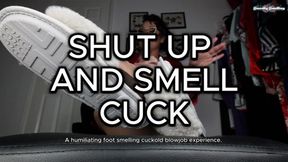 Shut Up and Smell cuck HD