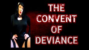 THE CONVENT OF DEVIANCE