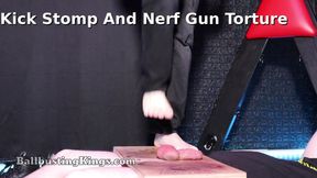 I Kick Stomp And Nerf Toy piece Torment Your Swollen Balls