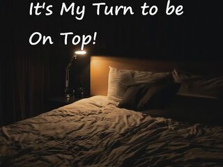 [M4F] It's My Turn to be on Top!