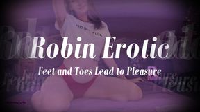 Robin EroticFeet and Toes Lead to Pleasure