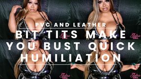 PVC and Leather Tits Make You Nut Quick Humiliation