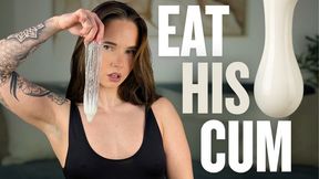 Eat His Cum