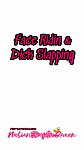 Face Ridin and Dick Slapping