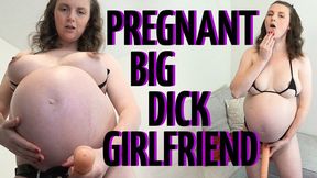 Pregnant Big Dick Girlfriend