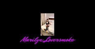 Marilyn Dangerous Smoking Fetish Big Cock Tease