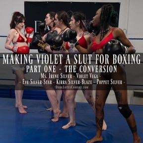 MAKING VIOLET A SLUT FOR BOXING – Irene Silver, Eve Silver-Star, Kirra Silver-Blaze, Poppet Silver, Violet Vega
