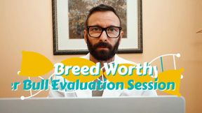 Breed Worthy: Her Bull Evaluation Session