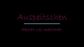 AUSPEITSCHEN Profi vs Weichei