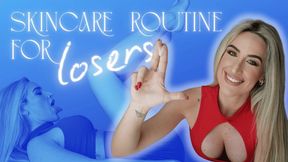 Skincare Routine For Losers