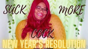 New Year's Resolution - Suck More Cock! - Bella Trixxx - Cock Worship Encouragement