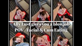 Ally Lust Gives You A Blowjob POV - Facial & cum eating