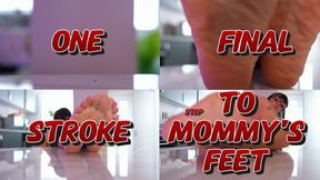 One Final Stroke To StepMom's Feet