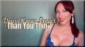 You've Known Longer Than You Think - premature ejaculation | mental domination | femdom
