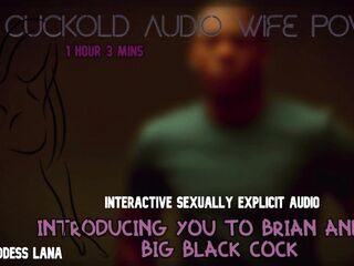 Introducing u to Brian and his large ebony dick CUCKOLD AUDIO WIFE POV