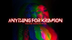 ANYTHING FOR KRIMSON