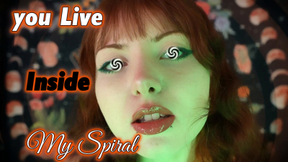 you Live Inside My Spiral