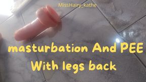 Pee with masturbation and legs back