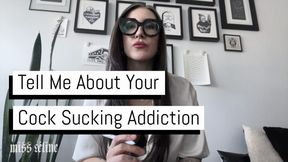 Tell Me About Your Cock Sucking Addiction (Therapist-Fantasy)