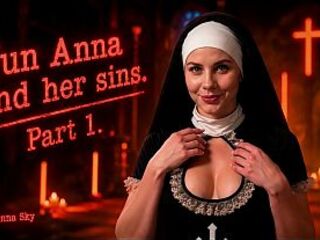 Raunchy Sins of Nun Anna. Part 1.