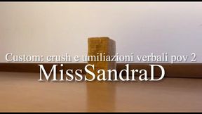 Custom crush e umiliazioni verbali POV2