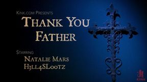 Thank You Father: Sister Natalie Mars Suffers for Her Desires