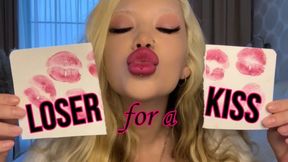 Loser for a Kiss
