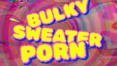 Bulky Sweater a pornography