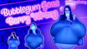 Bubblegum Gone Berry Wrong - Burst Ending
