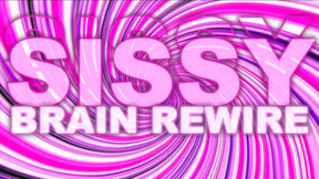 Sissy Brain REWIRE