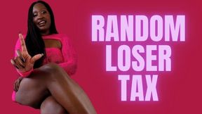 Random loser Tax