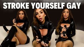Stroke yourself gay