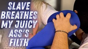 Slave Breathes My Juicy Ass's Filth