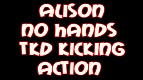 Alison no hands tkd kicking action