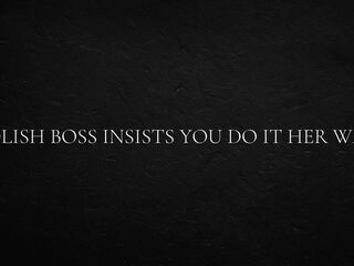 Polish Boss Insists You Do It Her Way