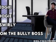 Wedgie noogie & swirly from the bully boss