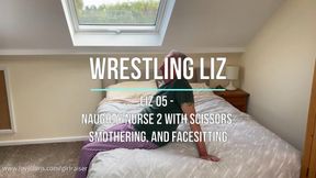 Liz 05 - Naughty Nurse 2 with Scissors, Squishing, and Facesitting