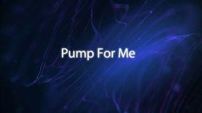 Pump For ME! *mp4*