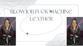 blowjob fuck machine in leather