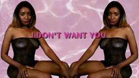 I Don't Want You